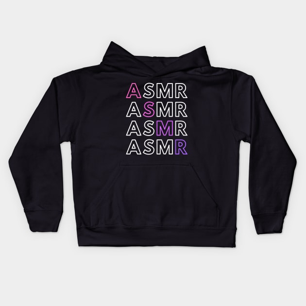 ASMR ASMR ASMR ASMR Kids Hoodie by Not Art Designs